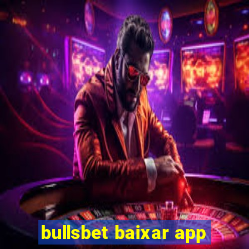 bullsbet baixar app